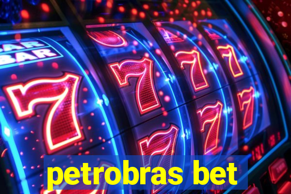 petrobras bet